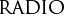 RADIO