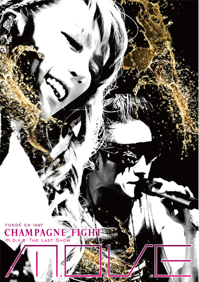 um.o.v.e THE LAST SHOW CHAMPAGNE FIGHTv